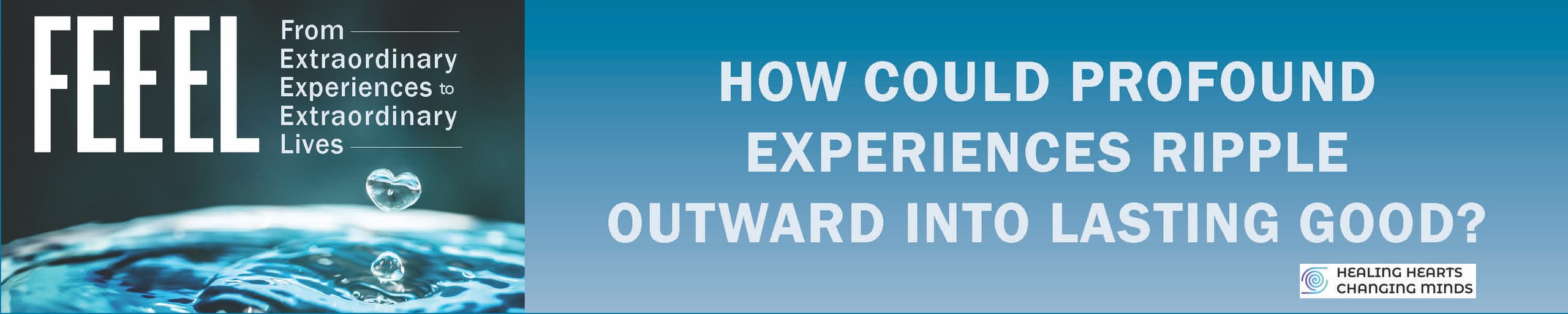 How could profound experiences ripple outward into lasting good?